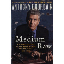 Anthony Bourdain Medium Raw gasztronómia