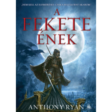 Anthony Ryan - A fekete ének egyéb könyv