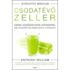 Anthony William - Csodatévő zeller - puhatáblás - Korunk legerősebb hatású gyógynövénye, amely világszerte millióknak hozta el a gyógyulást