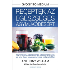  Anthony William - Receptek Az Egészséges Agyműködésért egyéb könyv