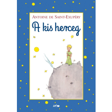 Antoine de Saint-Exupéry - A kis herceg egyéb könyv