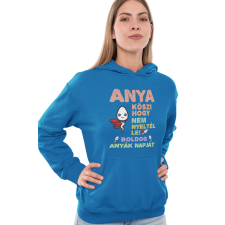 Anya köszi, hogy nem nyeltél le - Kapucnis Pulóver női pulóver, kardigán