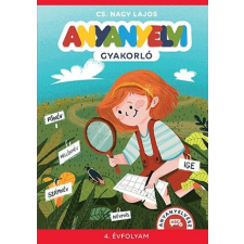 Anyanyelvi gyakorló - 4. évfolyam tankönyv