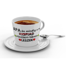 Apa én mindig a te pénzügyi terhed leszek - Kávéscsésze bögrék, csészék