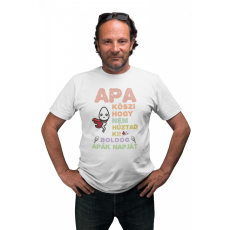  Apa köszi, hogy nem húztad ki - Férfi Póló