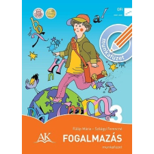 Apáczai /Jegyzéki/ 2017 Fogalmazás munkafüzet 3. évfolyam tankönyv