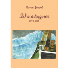 Aposztróf Kiadó 23 év a tengeren 1972-1995 regény
