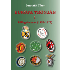 Aposztróf Kiadó Európa trónján I. - BEK-győztesek (1955-1973) sport