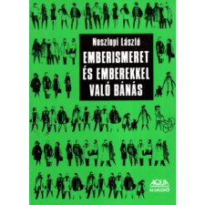 Aqua Kiadó Emberismeret és emberekkel való bánás antikvárium - használt könyv