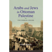  Arabs and Jews in Ottoman Palestine idegen nyelvű könyv