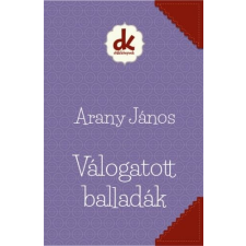 Arany János - Válogatott balladák irodalom