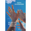 Arche Literatur Verlag AG Alles ist noch zu wenig | Katja Schönherr