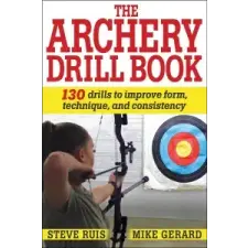 Archery Drill Book – Steve Ruis,Michael Gerard idegen nyelvű könyv