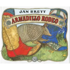  Armadillo Rodeo – Jan Brett (Kemény kötésű) idegen nyelvű könyv