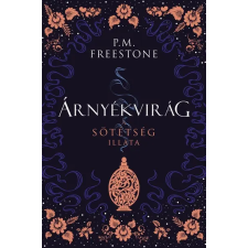  Árnyékvirág - A sötétség illata - Shadowscent-sorozat 1. rész gyermek- és ifjúsági könyv