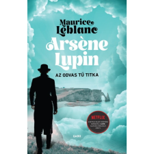 Arsene Lupin - Az odvas tű titka regény