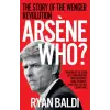 Arsene Who? – Ryan Baldi