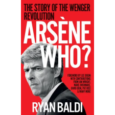  Arsene Who? – Ryan Baldi idegen nyelvű könyv