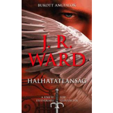 Art Nouveau Kiadó J. R. Ward - Halhatatlanság regény