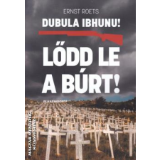 Artamondo Lődd le a búrt! - Ernst Roets egyéb könyv