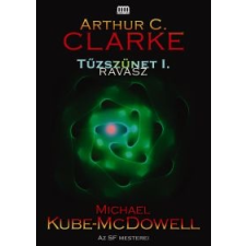 Arthur C. Clarke Tűzszünet I. regény