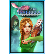 Artifex Mundi Princess Isabella: The Rise of an Heir (digitális licenc) videójáték