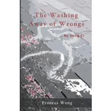 Asian Culture Press The Washing Away of Wrongs | Ci Song,Frances Wong idegen nyelvű könyv