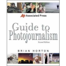  Associated Press Guide to Photojournalism – Brian Horton idegen nyelvű könyv