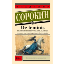 АСТ De feminis | Владимир Сорокин egyéb könyv