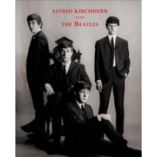  Astrid Kirchherr with The Beatles – Astrid Kirchherr idegen nyelvű könyv