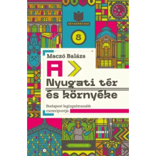 Athenaeum A Nyugati tér és környéke egyéb e-könyv