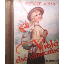 Athenaeum Irodalmi és Nyomdai R.T. Viola első táborozása antikvárium - használt könyv