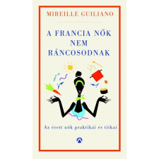 Athenaeum Kiadó A francia nők nem ráncosodnak* regény
