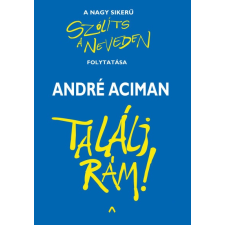Athenaeum Kiadó André Aciman: Találj rám! regény