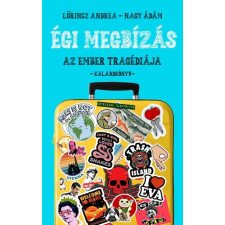 Athenaeum Kiadó Égi megbízás - Az ember tragédiája - Kalandkönyv - Kötelezők újratöltve irodalom