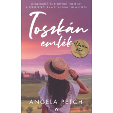 Athenaeum Kiadó Kft Angela Petch - Toszkán emlék regény