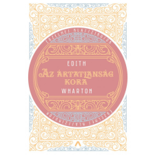 Athenaeum Kiadó Kft. Az ártatlanság kora regény