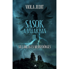 Athenaeum Kiadó Sasok a viharban III. - Villámlás és mennydörgés regény