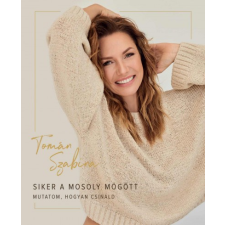Athenaeum Kiadó Siker a mosoly mögött életmód, egészség