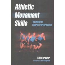  Athletic Movement Skills – Clive Brewer idegen nyelvű könyv