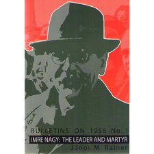 Atlantic Books Bulletins on 1956 Imre Nagy: The Leader and Martyr - antikvárium - használt könyv