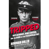 Atlantic Books Tripped | Norman Ohler