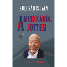 Atlantic Press Amerikából jöttem - önéletrajzi szilánkok egyéb könyv
