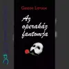 Atlantic Press Az operaház fantomja