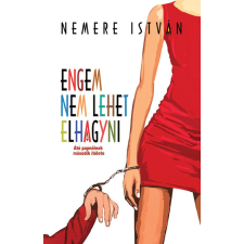 Atlantic Press Engem nem lehet elhagyni regény