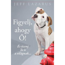 Atlantic Press Figyelj, ahogy Ő! hobbi, szabadidő