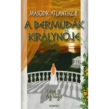 Atlantic Press Kiadó A Bermudák királynője - Második Atlantisz III. regény