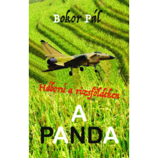 Atlantic Press Kiadó Bokor Pál - A Panda - Háború a rizsföldeken szórakozás