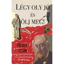 Atlantic Press Légy oly jó és ölj meg! egyéb e-könyv