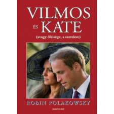 Atlantic Press Vilmos és Kate - Avagy őfelsége, a szerelem egyéb könyv